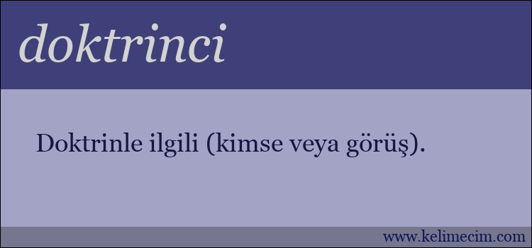 doktrinci kelimesinin anlamı ne demek?