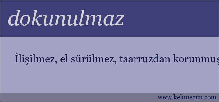 dokunulmaz kelimesinin anlamı ne demek?