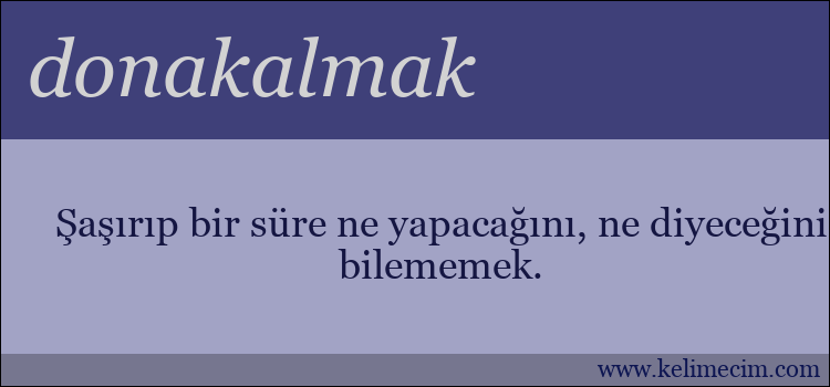 donakalmak kelimesinin anlamı ne demek?