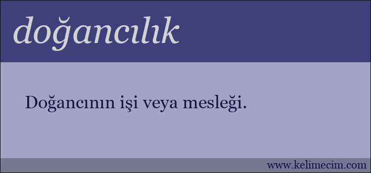 doğancılık kelimesinin anlamı ne demek?