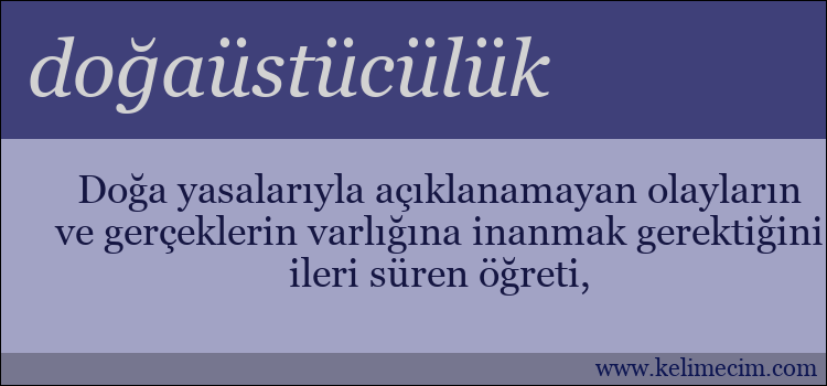 doğaüstücülük kelimesinin anlamı ne demek?