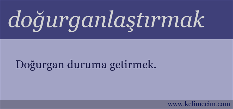 doğurganlaştırmak kelimesinin anlamı ne demek?