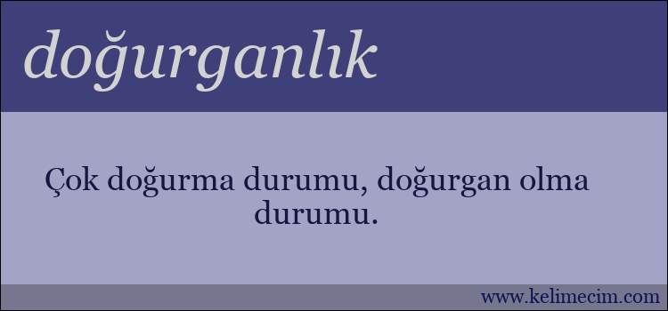 doğurganlık kelimesinin anlamı ne demek?