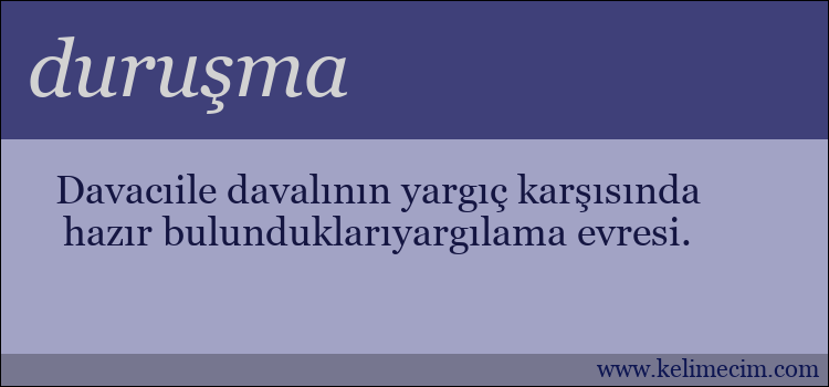 duruşma kelimesinin anlamı ne demek?