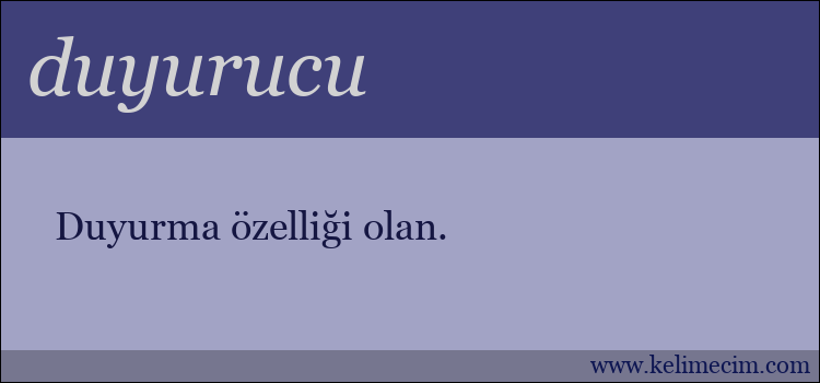 duyurucu kelimesinin anlamı ne demek?