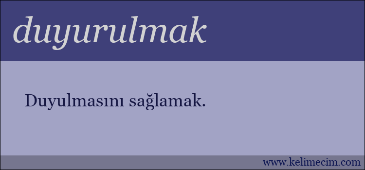 duyurulmak kelimesinin anlamı ne demek?