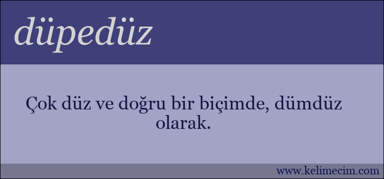 düpedüz kelimesinin anlamı ne demek?