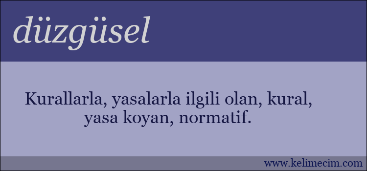 düzgüsel kelimesinin anlamı ne demek?