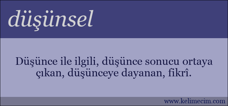 düşünsel kelimesinin anlamı ne demek?