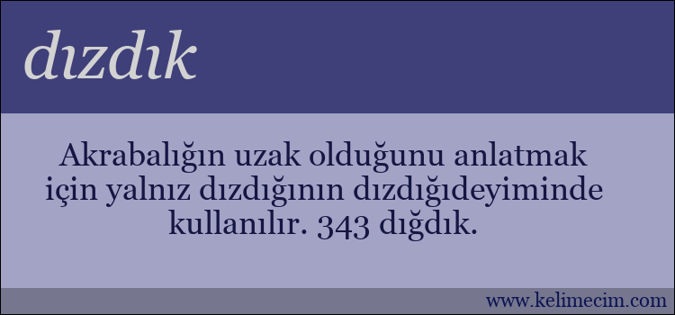 dızdık kelimesinin anlamı ne demek?