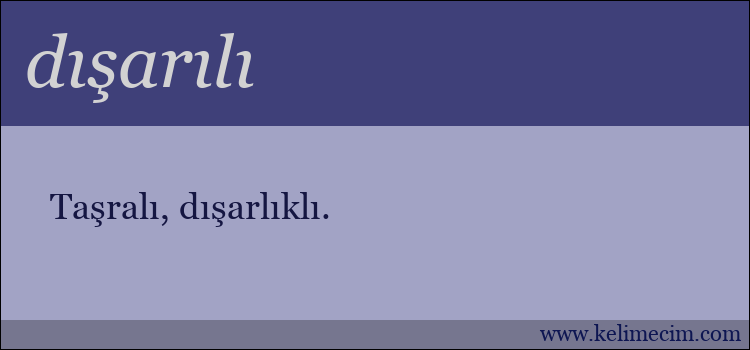 dışarılı kelimesinin anlamı ne demek?