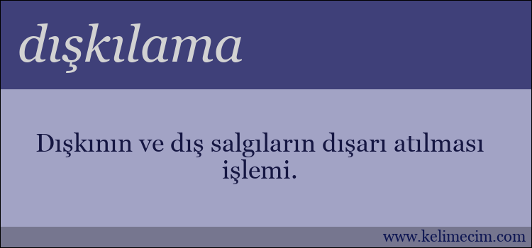 dışkılama kelimesinin anlamı ne demek?