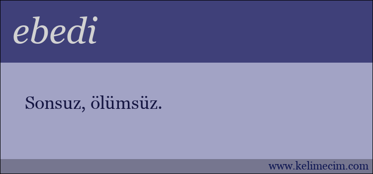 ebedi kelimesinin anlamı ne demek?