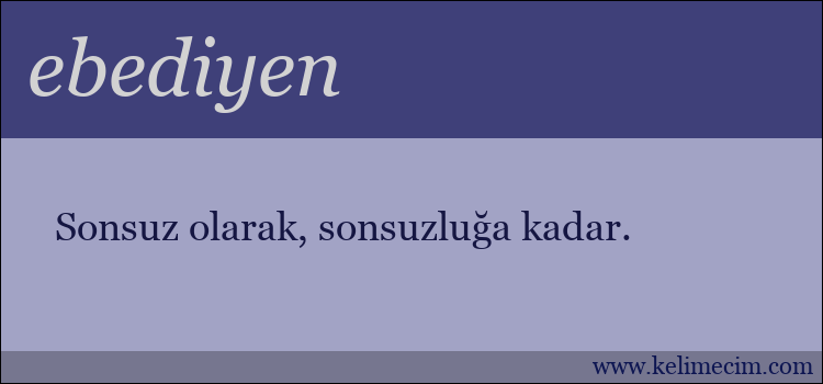 ebediyen kelimesinin anlamı ne demek?