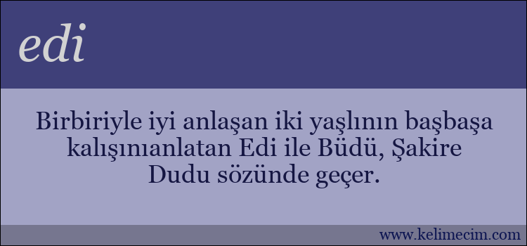 edi kelimesinin anlamı ne demek?