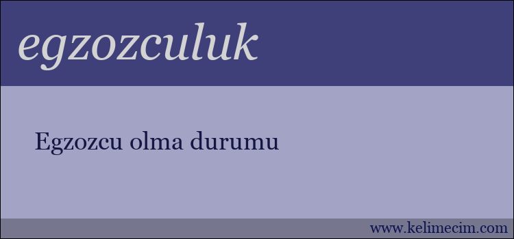 egzozculuk kelimesinin anlamı ne demek?