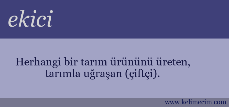 ekici kelimesinin anlamı ne demek?