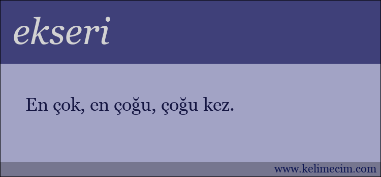 ekseri kelimesinin anlamı ne demek?