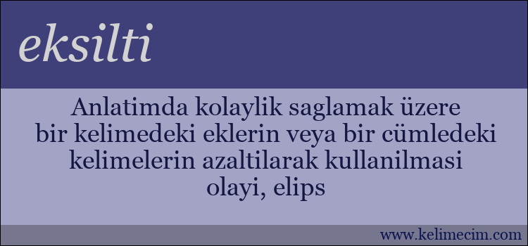 eksilti kelimesinin anlamı ne demek?