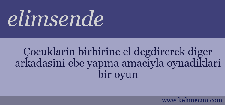 elimsende kelimesinin anlamı ne demek?