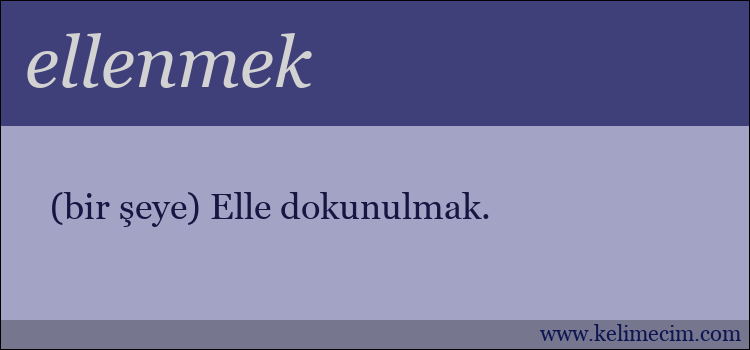 ellenmek kelimesinin anlamı ne demek?