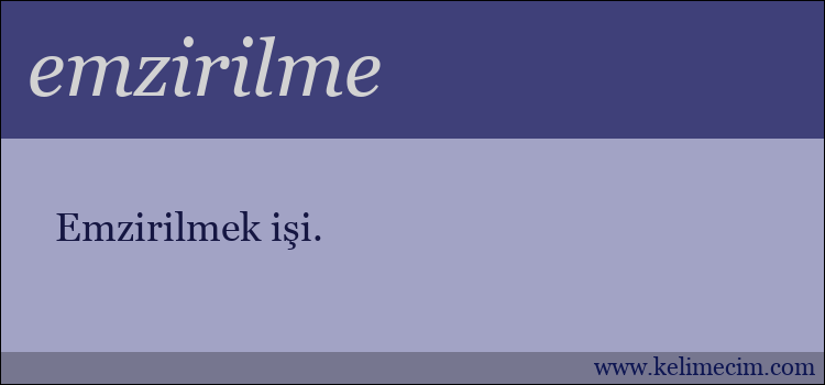 emzirilme kelimesinin anlamı ne demek?