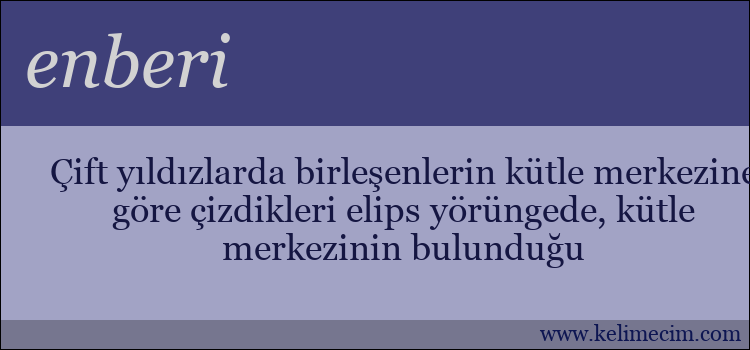 enberi kelimesinin anlamı ne demek?