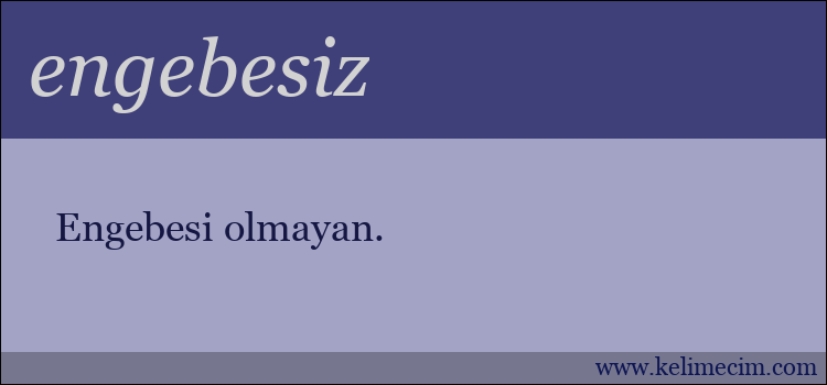 engebesiz kelimesinin anlamı ne demek?