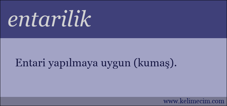 entarilik kelimesinin anlamı ne demek?