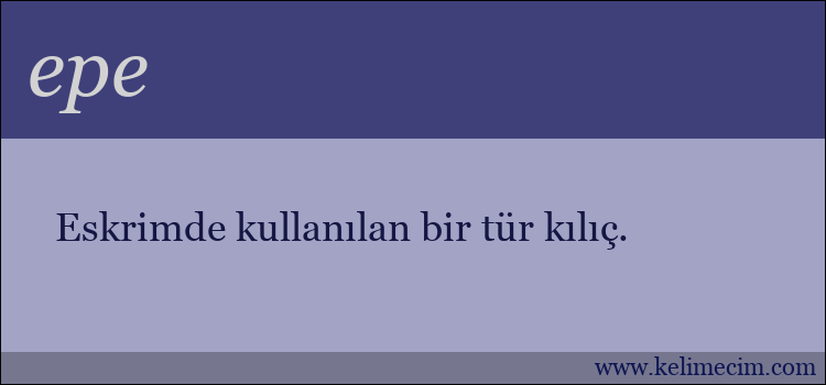 epe kelimesinin anlamı ne demek?