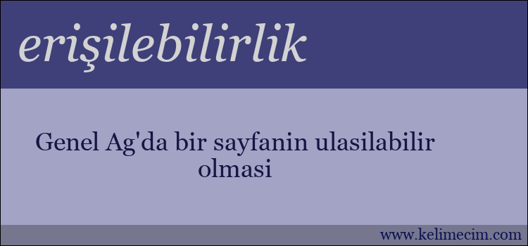 erişilebilirlik kelimesinin anlamı ne demek?