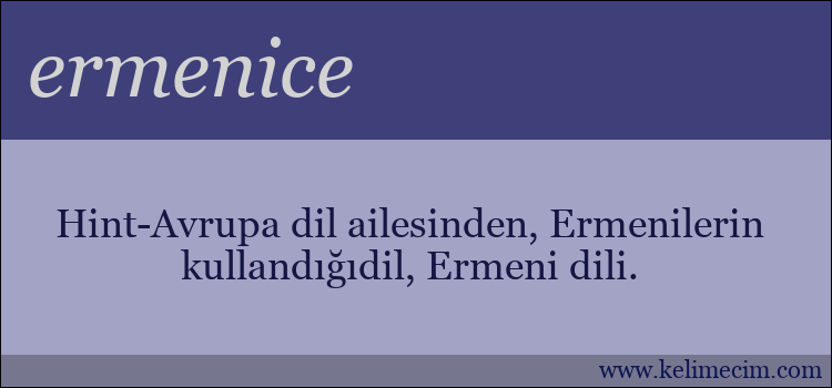 ermenice kelimesinin anlamı ne demek?