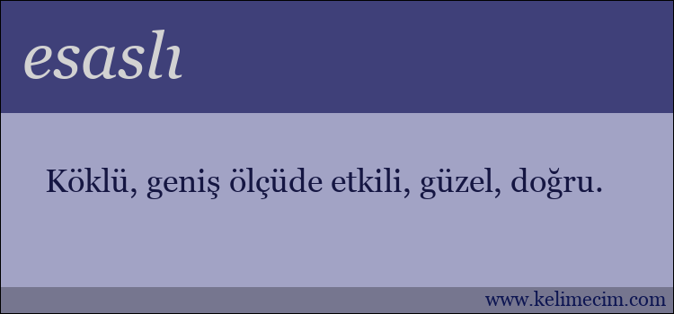 esaslı kelimesinin anlamı ne demek?