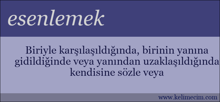 esenlemek kelimesinin anlamı ne demek?