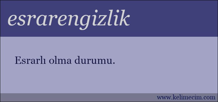 esrarengizlik kelimesinin anlamı ne demek?