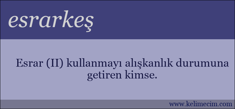 esrarkeş kelimesinin anlamı ne demek?