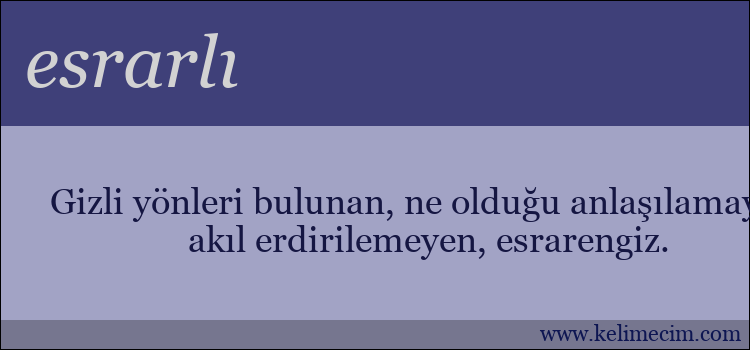 esrarlı kelimesinin anlamı ne demek?