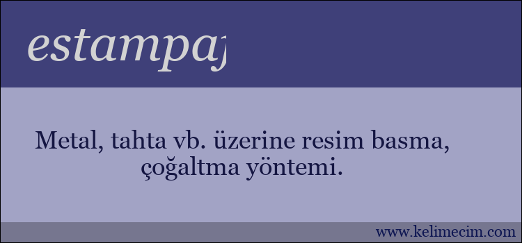 estampaj kelimesinin anlamı ne demek?