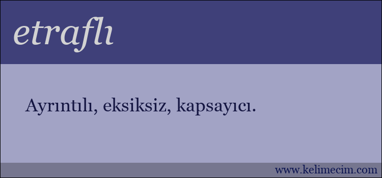 etraflı kelimesinin anlamı ne demek?