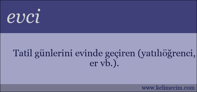 evci kelimesinin anlamı ne demek?