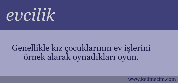 evcilik kelimesinin anlamı ne demek?