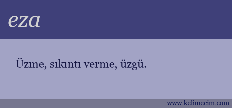 eza kelimesinin anlamı ne demek?