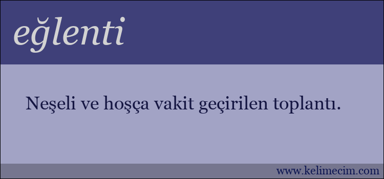 eğlenti kelimesinin anlamı ne demek?