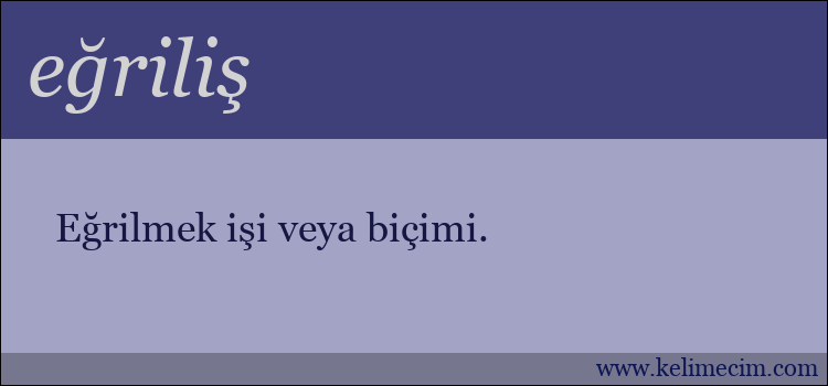 eğriliş kelimesinin anlamı ne demek?