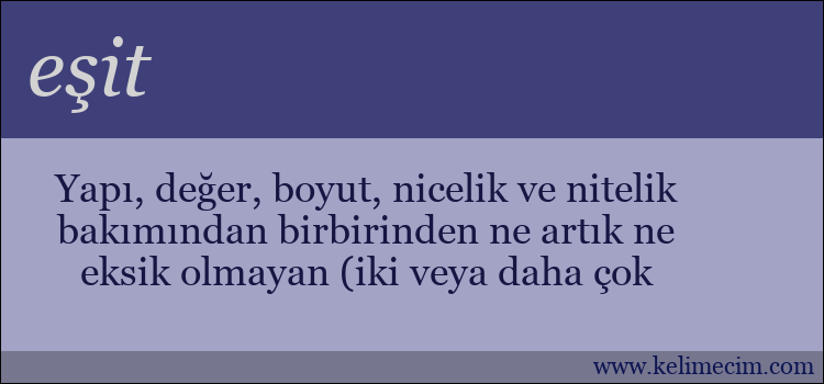 eşit kelimesinin anlamı ne demek?