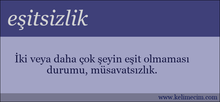 eşitsizlik kelimesinin anlamı ne demek?