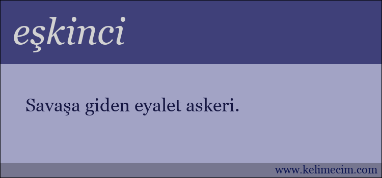 eşkinci kelimesinin anlamı ne demek?