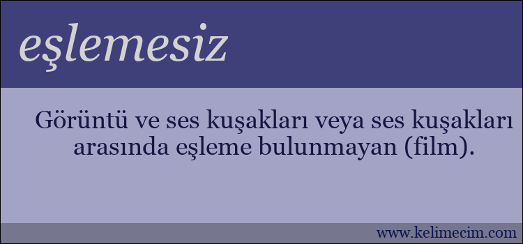 eşlemesiz kelimesinin anlamı ne demek?