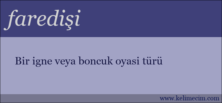 faredişi kelimesinin anlamı ne demek?