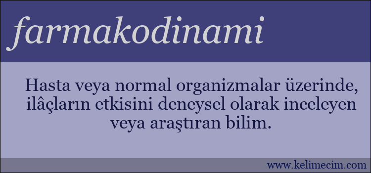 farmakodinami kelimesinin anlamı ne demek?